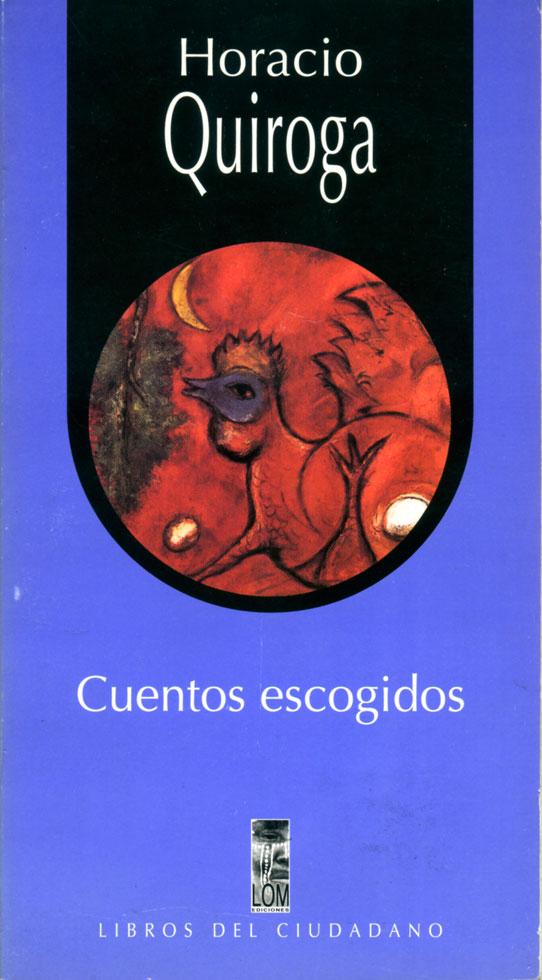 Cuentos escogidos (H. Quiroga)