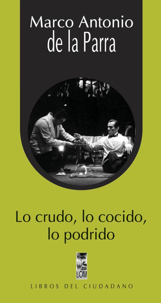 Lo crudo, lo cocido, lo podrido