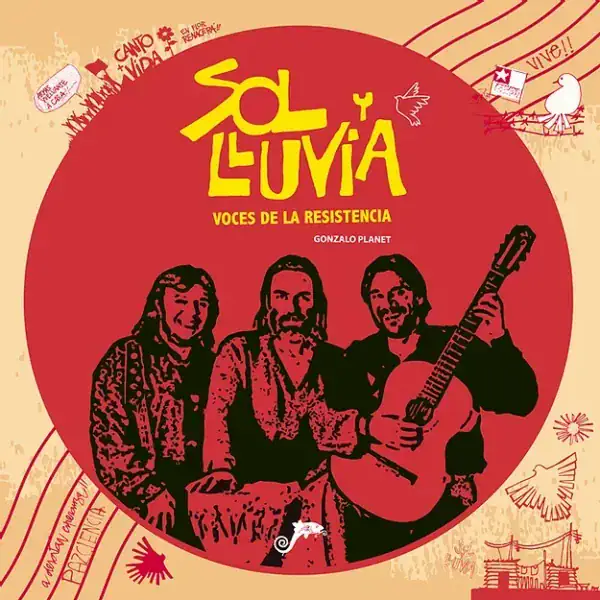 Sol y Lluvia, voces de la resistencia